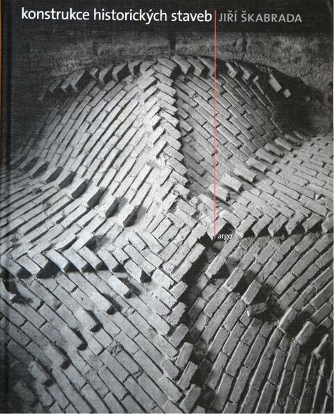 Konstrukce historických staveb | Foto: Prof.  Ing. arch. Jiří Škabrada CSc. | Licence: Všechna práva vyhrazena