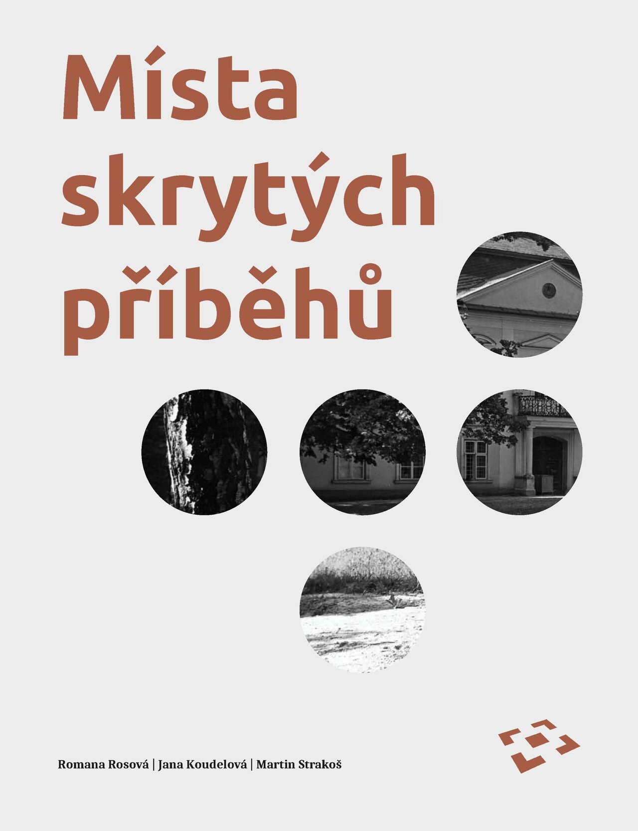 Místa skrytých příběhů - titulní obálka knihy | © Národní památkový ústav