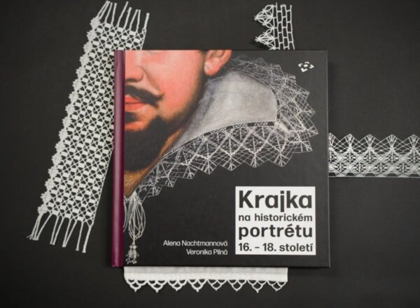 Titulní obálka publikace Krajka na historickém portrétu 16.–18. století  | © Veronika Pilná