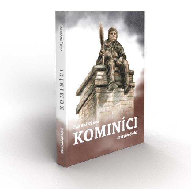 Kniha Kominíci mapuje historii řemesla především na jihu Čech.