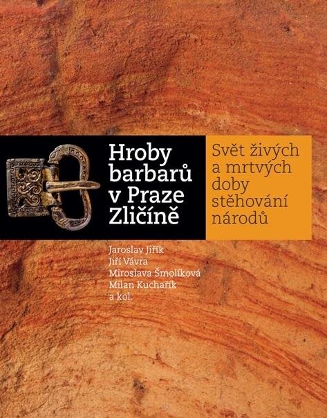 Muzejní publikací roku se stala kniha Hroby barbarů v Praze-Zličíně.