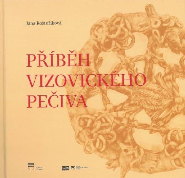 Muzejní publikace - 2. místo - Muzeum jihovýchodní Moravy ve Zlíně - Příběh vizovického pečiva