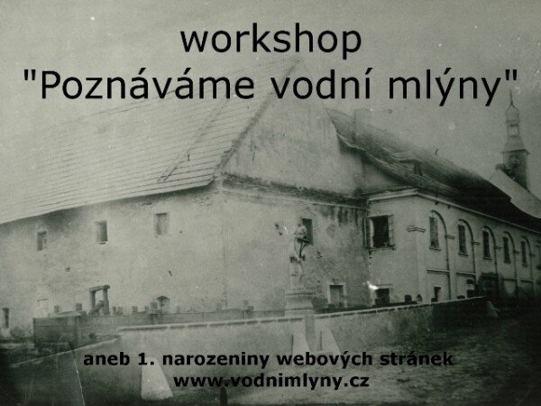 Pozvánka na seminář Poznáváme vodní mlýny.