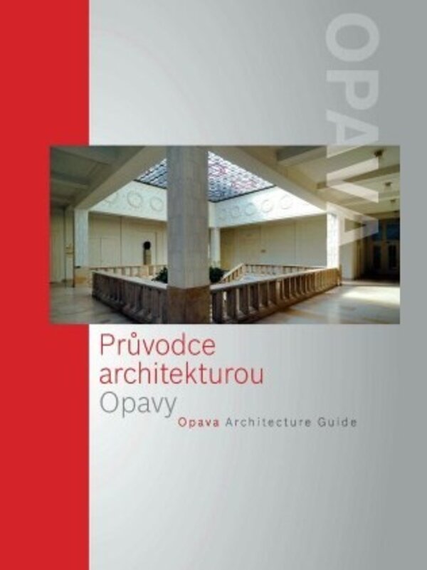 Průvodce architekturou Opavy
