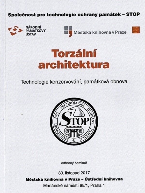 Nový sborník Společnosti pro technologie ochrany památek – STOP – se věnuje torzální architektuře.