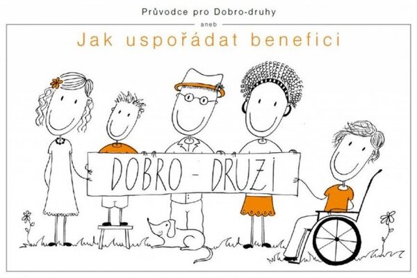 Nadace VIA vydala publikaci Průvodce pro Dobro-druhy aneb Jak uspořádat benefici.