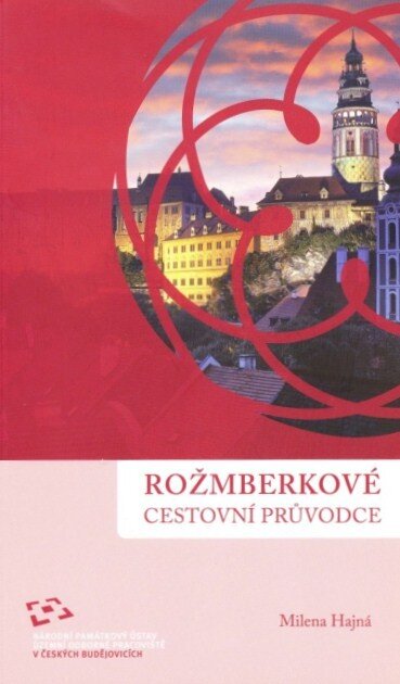Rožmberkové. Cestovní průvodce