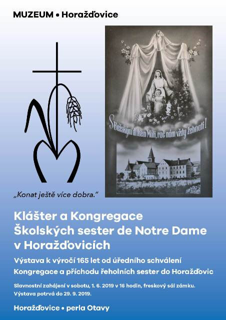 V horažďovickém muzeu je pro návštěvníky připravena výstava o Kongregaci Školských sester de Notre Dame, které se do místního kláštera vrátily v roce 1998.