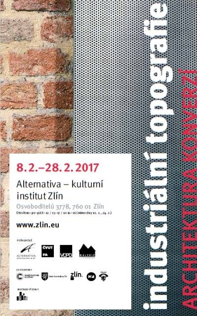 Zlínský kulturní institut Alternativa hostí do 28. února výstavu nazvanou Industriální topografie – architektura konverzí, Česká republika 2005–2015.
